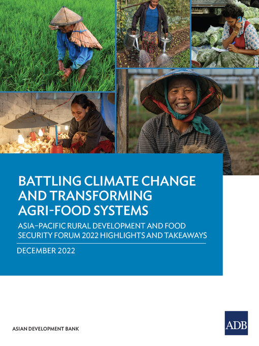 Title details for Battling Climate Change and Transforming Agri-Food Systems by Asian Development Bank - Available